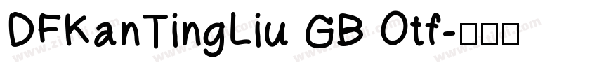 DFKanTingLiu GB Otf字体转换